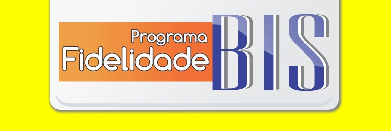 Programa Fidelidade BIS